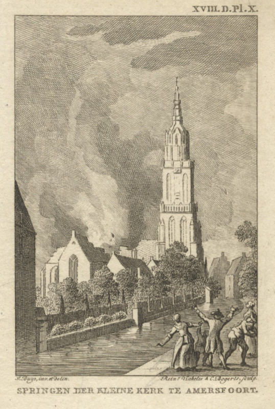 afbeelding van prent Springen der Kleine Kerk te Amersfoort van R. Vinkeles naar J. Buys (Amersfoort)