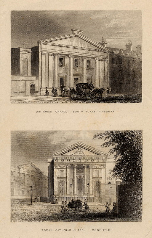 afbeelding van prent Unitarian chapel, South Place Finsbury, Roman Catholic chapel, Moorfields van nn (Londen, London)